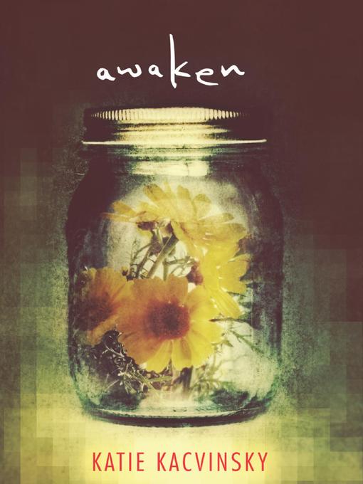Title details for Awaken by Katie Kacvinsky - Available